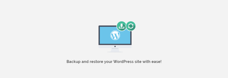 Backup and restore WordPress website easily. Learn it before it's too late.